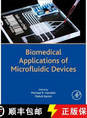 【3-4周达】Biomedical Applications of Microfluidic Devices [9780128187913]