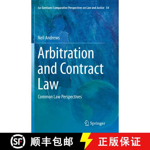 【3-4周达】Arbitration and Contract Law : Common Law Perspectives (Softcover reprint of the original ... [9783319800813]