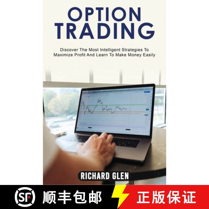 【3-4周达】Option Trading: Discover The Most Intelligent Strategies To Maximize Profit And Learn To M... [9781915215109]