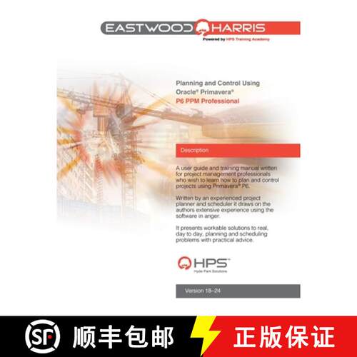 【3-4周达】Planning and Control Using Oracle Primavera P6 Versions 18 to 24 PPM Professional [9780648635574]