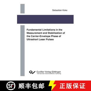 【3-4周达】Fundamental Limitations in the Measurement and Stabilization of the Carrier-Envelope Phase... [9783954040063]