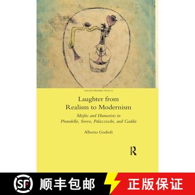 【3-4周达】Laughter from Realism to Modernism: Misfits and Humorists in Pirandello, Svevo, Palazzesch... [9780367600754]
