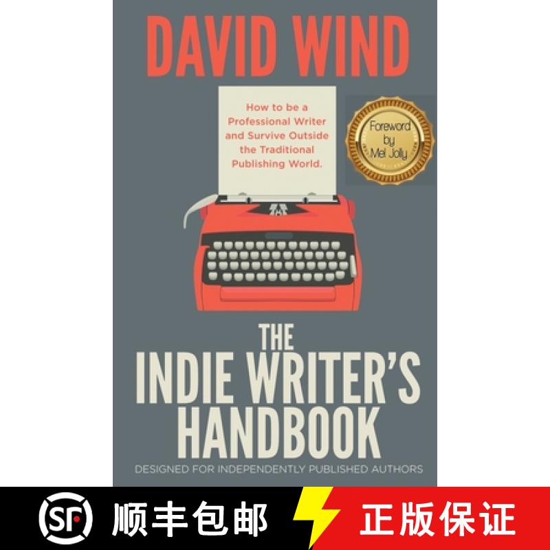 【3-4周达】The Indie Writer's Handbook: Designed for Independently Published Authors [9781733949521]