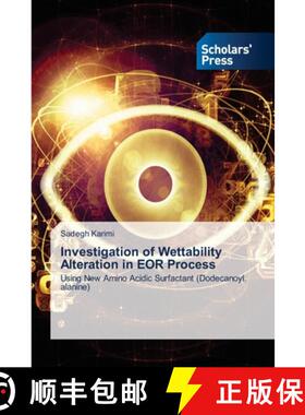 预订 Investigation of Wettability Alteration in EOR Process [9786138950059]