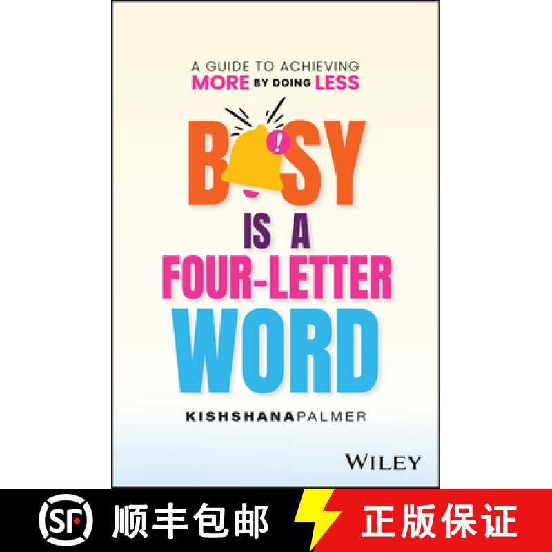 【3-4周达】Busy Is a Four-Letter Word: A Guide to Achieving More by Doing Less [9781394243198]