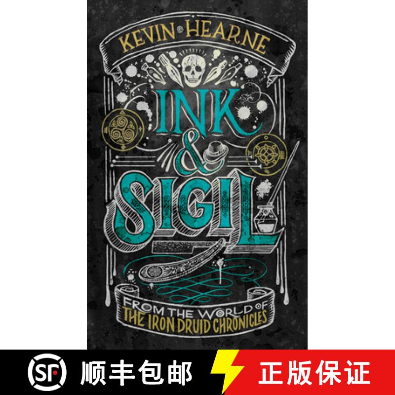 【3-4周达】Ink & Sigil: From the World of the Iron Druid Chronicles [9781984821256]