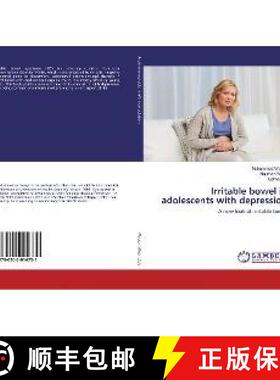 预订 Irritable bowel in adolescents with depression [9786202014731]