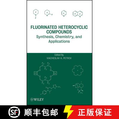 【3-4周达】精装 Fluorinated Heterocyclic Compounds: Synthesis, Chemistry, And Applications [Wiley化学... [9780470452110]