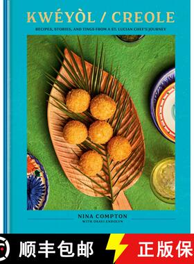 【3-4周达】Kwéyòl / Creole: Recipes, Stories, and Tings from a St. Lucian Chef's Journey: A Cookbook [9780593578971]