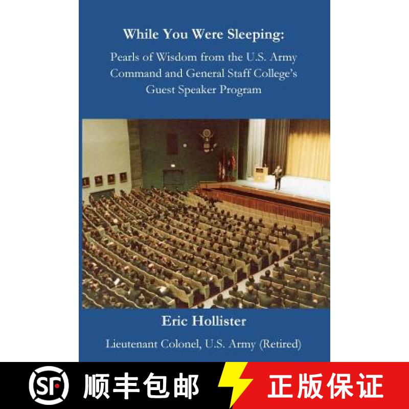 预订 While You Were Sleeping: Pearls of Wisdom from the U.S. Army Command and General Staff College's... [9780692611418]