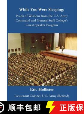 预订 While You Were Sleeping: Pearls of Wisdom from the U.S. Army Command and General Staff College's... [9780692611418]