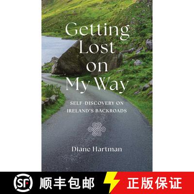 【3-4周达】Getting Lost On My Way: Self-Discovery on Ireland's Backroads [9781647429768]