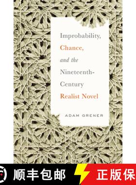 【3-4周达】Improbability, Chance, and the Nineteenth-Century Realist Novel [9780814214428]