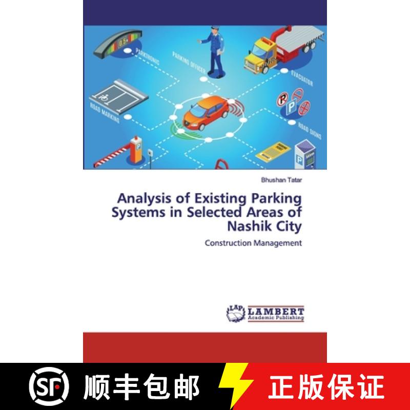 预订 Analysis of Existing Parking Systems in Selected Areas of Nashik City [9783659865008]