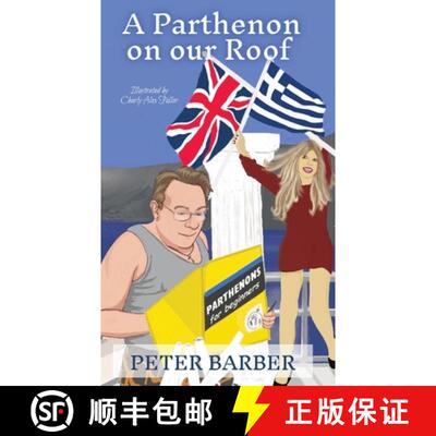 【3-4周达】A Parthenon on our Roof: Adventures of an Anglo-Greek marriage [9781916574120]