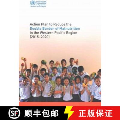【3-4周达】Action Plan to Reduce the Double Burden of Malnutrition in the Western Pacific Region (201... [9789290617037]