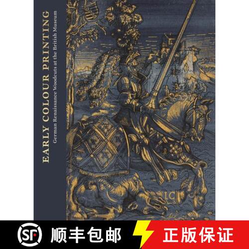 【3-4周达】精装 Early Colour Printing: German Renaissance Woodcuts at the British Museum [9781911300755]