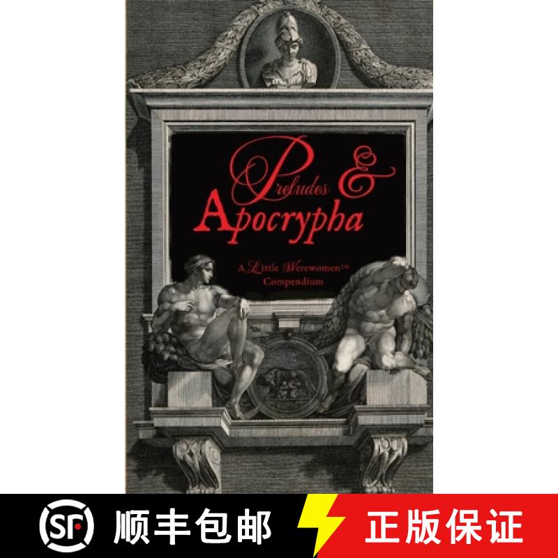 【3-4周达】Preludes & Apocrypha, Vol. I: A Little Werewomen(TM) Compendium [9798218226923]