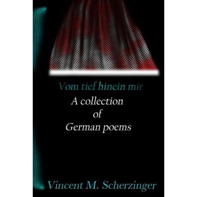 【4周达】Vom Tief Hinein Mir: A Collection of German Poems[9781312589650]-封面