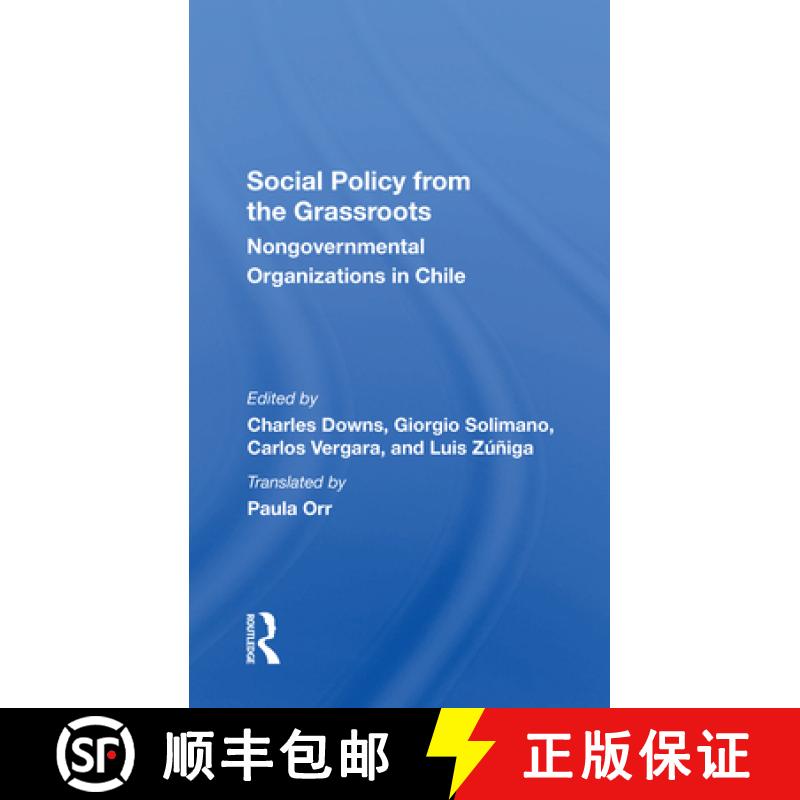 【3-4周达】Social Policy from the Grassroots: Nongovernmental Organizations in Chile [9780367303037]