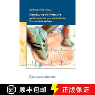 【3-4周达】Bewegung als Therapie : Gezielte Schritte zum Wohlbefinden (2. Auflage 2007) (2. Auflage 2... [9783211293577]
