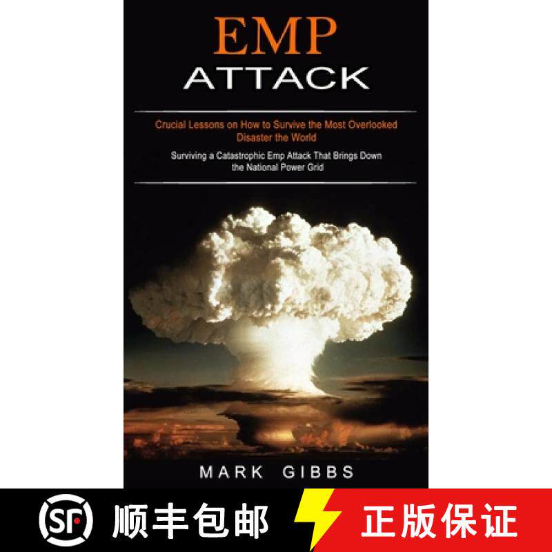 预订 Emp Attack: Crucial Lessons on How to Survive the Most Overlooked Disaster the World (Surviving ... [9781774854198]