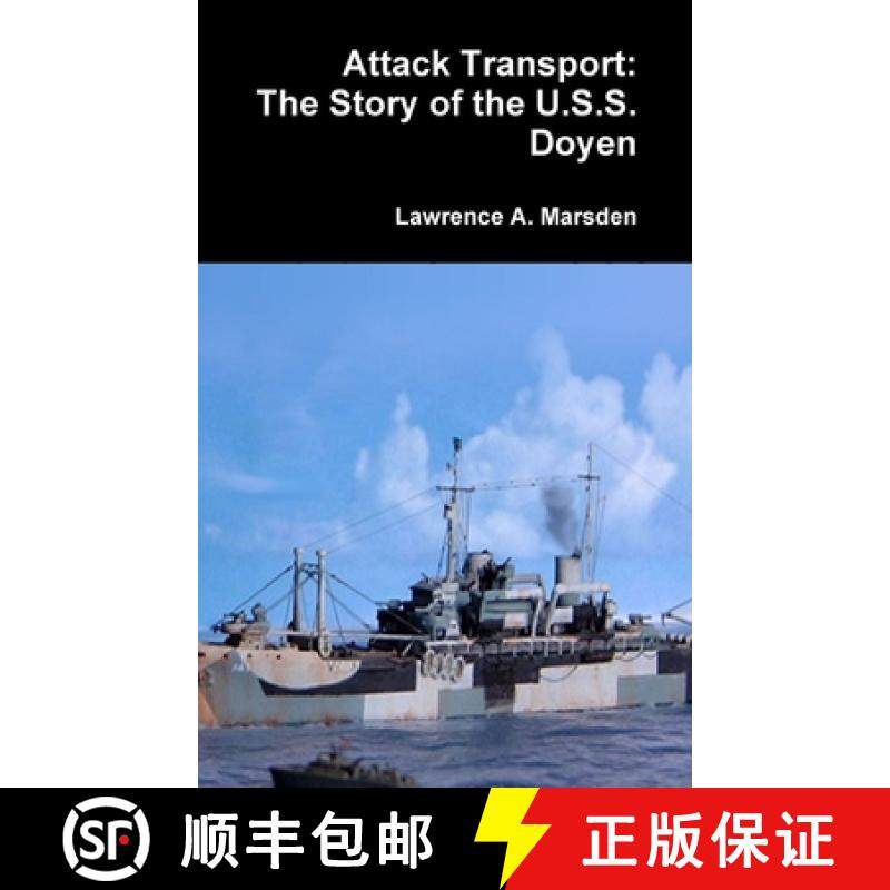 【3-4周达】Attack Transport: The Story of the U.S.S. Doyen [9780359111015]