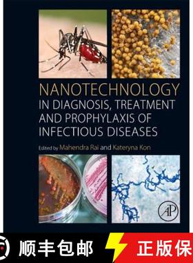 【3-4周达】Nanotechnology in Diagnosis, Treatment and Prophylaxis of Infectious Diseases [9780128013175]