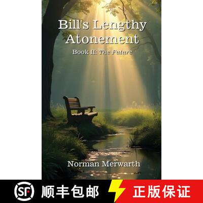 【3-4周达】Bill's Lengthy Atonement: The Future [9798989706419]