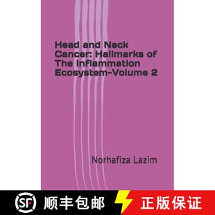 【3-4周达】Head and Neck Cancer: Hallmarks of The Inflammation Ecosystem-Volume 2 [9789811803239]
