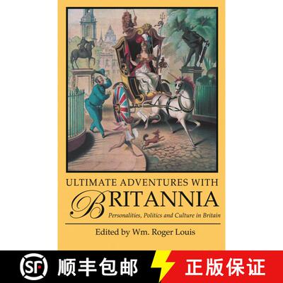 【3-4周达】Ultimate Adventures with Britannia: Personalities, Politics and Culture in Britain [9781848851535]