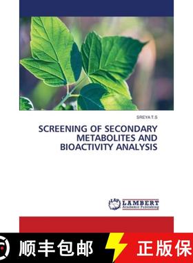 【3-4周达】Screening of Secondary Metabolites and Bioactivity Analysis [9786207808946]