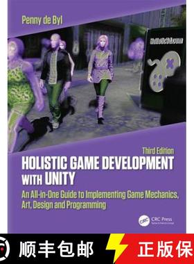 【3-4周达】Holistic Game Development with Unity 3e: An All-in-One Guide to Implementing Game Mechanic... [9781138480629]