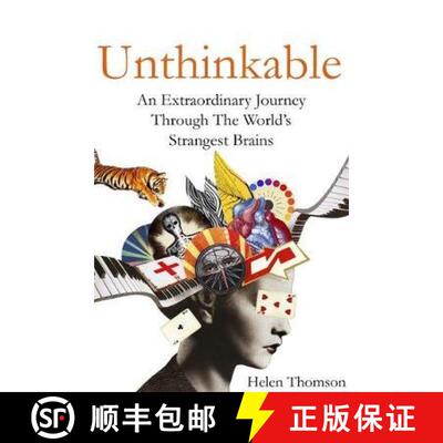 【3-4周达】Unthinkable: An Extraordinary Journey Through the World's Strangest Brains [9781473611771]