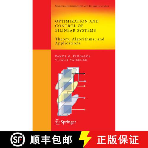 【3-4周达】Optimization and Control of Bilinear Systems : Theory, Algorithms, and Applications [9781441944689]