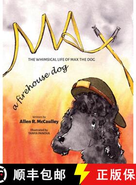 【3-4周达】Max A Firehouse Dog [9781736627655]