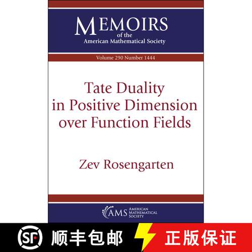 【3-4周达】Tate Duality in Positive Dimension over Function Fields [9781470467074]