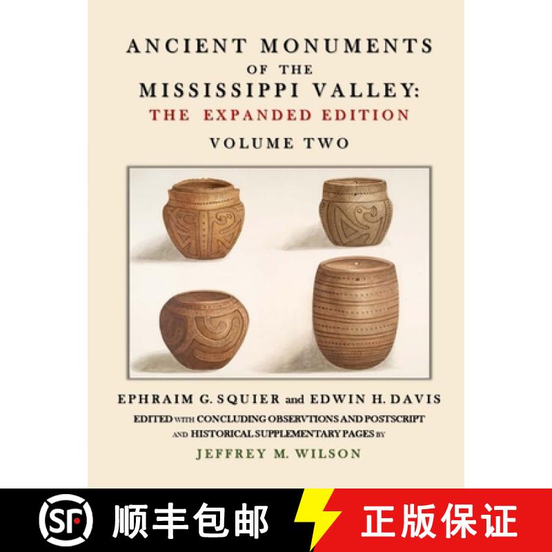 预订 Ancient Monuments of the Mississippi Valley - The Expanded Edition Volume Two [9781737313694]