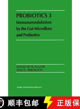 【3-4周达】Probiotics 3: Immunomodulation by the Gut Microflora and Probiotics [9789048154296]