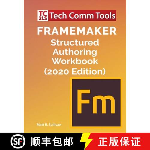 【3-4周达】FrameMaker Structured Authoring Workbook (2020 Edition) [9781953488015]