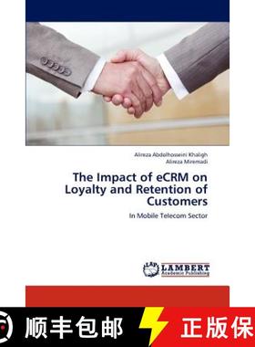 预订 The Impact of eCRM on Loyalty and Retention of Customers [9783659240782]