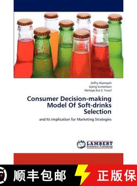 预订 Consumer Decision-Making Model of Soft-Drinks Selection [9783659214271]