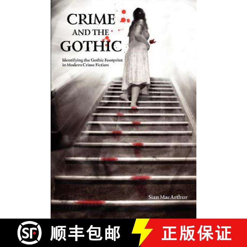 预订 Crime and the Gothic : Identifying the Gothic Footprint in Modern Crime Fiction [9781907471476]