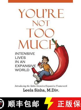 【3-4周达】You're Not Too Much: Intensive Lives in an Expansive World [9780997818109]