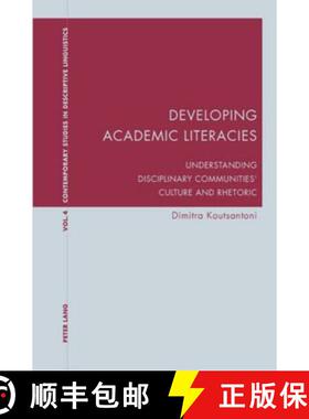 【3-4周达】Developing Academic Literacies : Understanding Disciplinary Communities' Culture and Rhetoric [9783039105755]