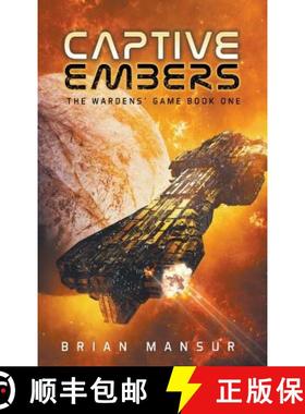 预订 Captive Embers: The Wardens' Game Book 1 [9781949890235]