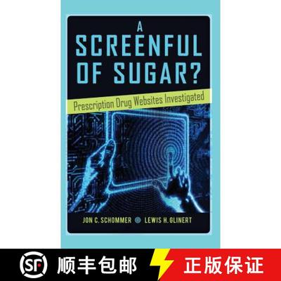 【3-4周达】A Screenful of Sugar? : Prescription Drug Websites Investigated [9781433125089]