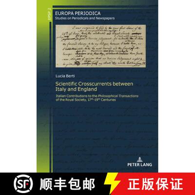 【3-4周达】Scientific Crosscurrents between Italy and England: Italian Contributions to the «Philoso... [9783631888094]