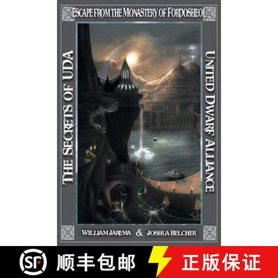 【3-4周达】The Secrets of UDA: United Dwarf Alliance - Book 5: Escape from the Monastery of Fordosheol [9781631352324]