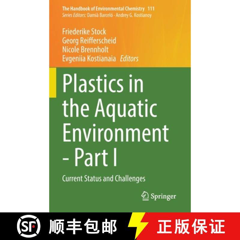 【3-4周达】Plastics in the Aquatic Environment - Part I : Current Status and Challenges [9783030841201]